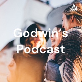 Godwin's Podcast