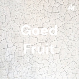 Goed Fruit