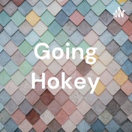 Going Hokey