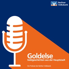 Goldelse - Geldgeschichten - der Firmenpodcast der Berliner Volksbank