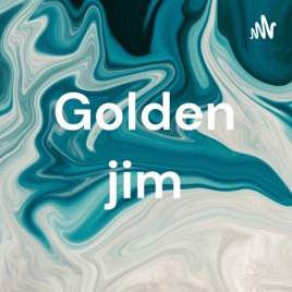 Golden jim