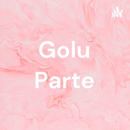 Golu Parte