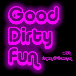 Good Dirty Fun