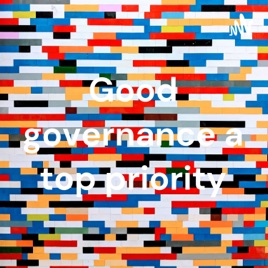 Good governance a top priority