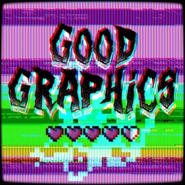 Good Graphics
