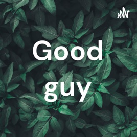 Good guy