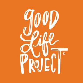 Good Life Project