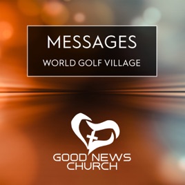 Good News Church - WGV Messages