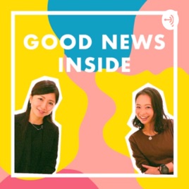 GOOD NEWS INSIDE