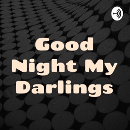 Good Night My Darlings