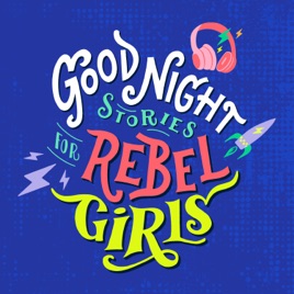 Good Night Stories for Rebel Girls