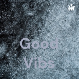 Good Vibs