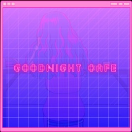 Goodnight Cafe