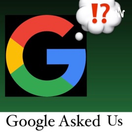 Google Asked Us