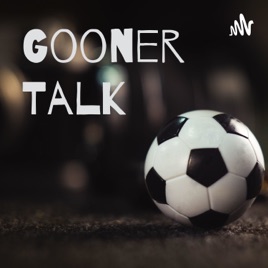 Gooner Talk