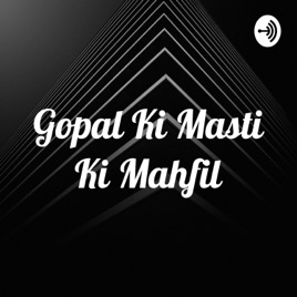 Gopal Ki Masti Ki Mahfil