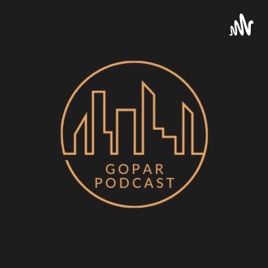Gopar Podcast