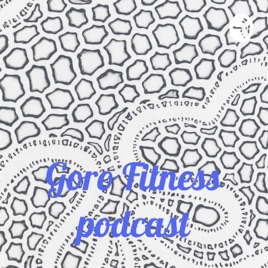 Goro Fitness podcast