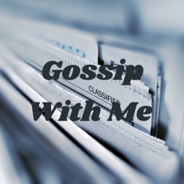 Gossip With Me