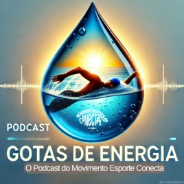 GOTAS DE ENERGIA - MOVIMENTO ESPORTE CONECTA sua dose de energia!
