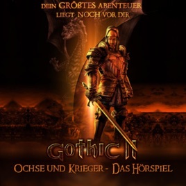Gothic 2 - Ochse und Krieger - Das Hörspiel + Gothic 1 - Die Welt der Verurteilten - Das Hörspiel