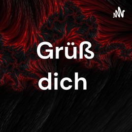 Grüß dich