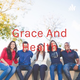 Grace And Health