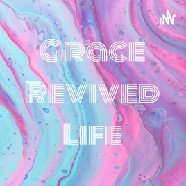 Grace Revived Life