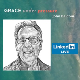 GRACE under Pressure John Baldoni