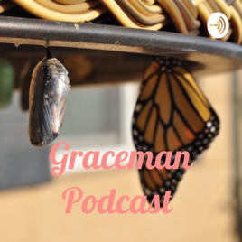 Graceman Podcast