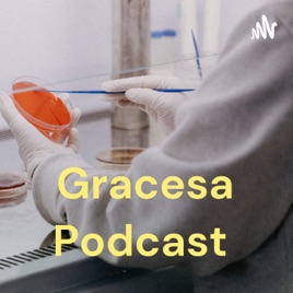 Gracesa Podcast