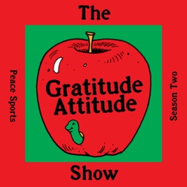 Gratitude Attitude Show