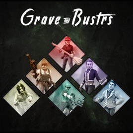 Grave & Bustrs