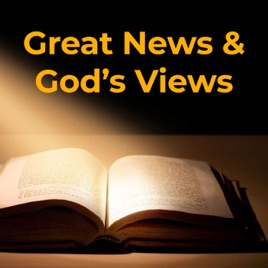 Great News and God's Views