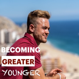 BECOMING GREATER YOUNGER