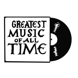 Greatest Music of All Time