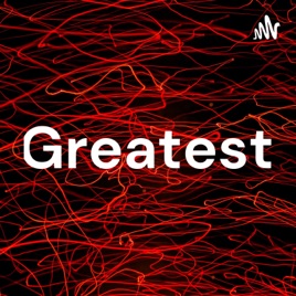 Greatest