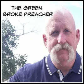 Green Broke Preacher