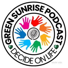 Green Sunrise Podcast