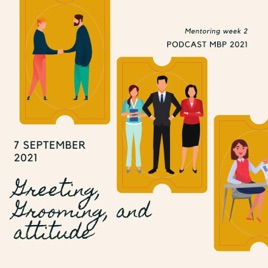 Greeting, Grooming, and atittude