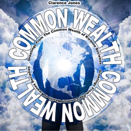 Greetings From The Common Wealth of Kwanza Societies with Clarence Jones