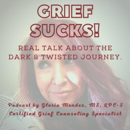 GRIEF SUCKS! Real Talk About The Dark And Twisted Journey.