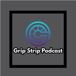 Grip Strip Podcast