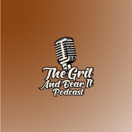 Grit and Bear It Podcast