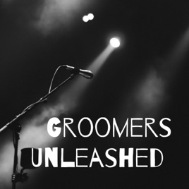 Groomers Unleashed