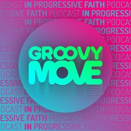 GROOVY MOVE Podcast by In Progressive Faith @ Musical Decadence Radio