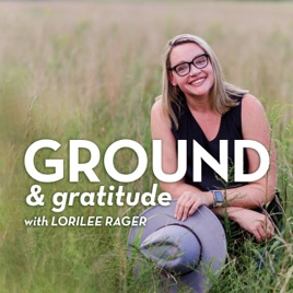 Ground and Gratitude