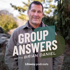 Group Answers Podcast with Brian Daniel
