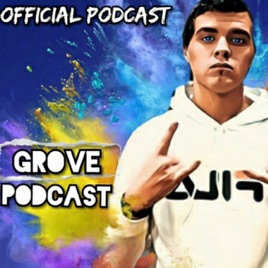 GROVE PODCAST