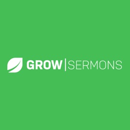 Grow Sermons